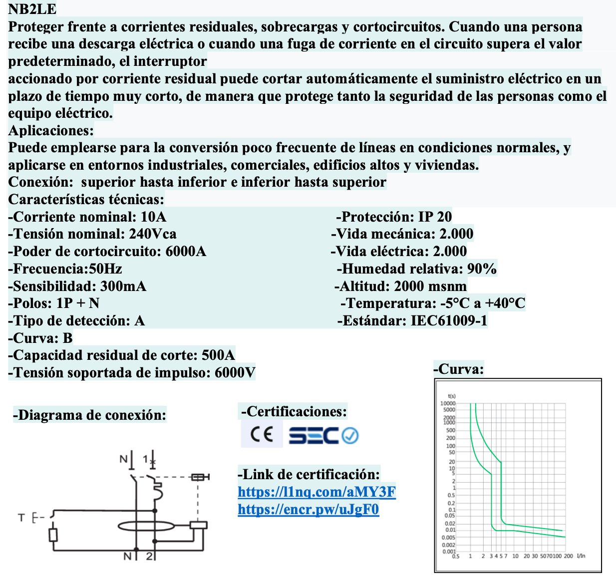 Automático CHINT NB2LE 1P+N 10A Curva B 6kA con Diferencial 300mA Tipo A – Código 0712011030CH