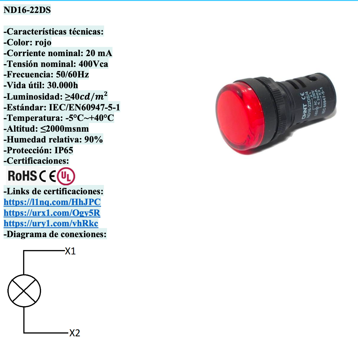 Piloto compacto IP65 Ø22 mm 400 Vac Rojo LED – CHINT ND16-22DS/4 400 Vac – Código 2502040CH