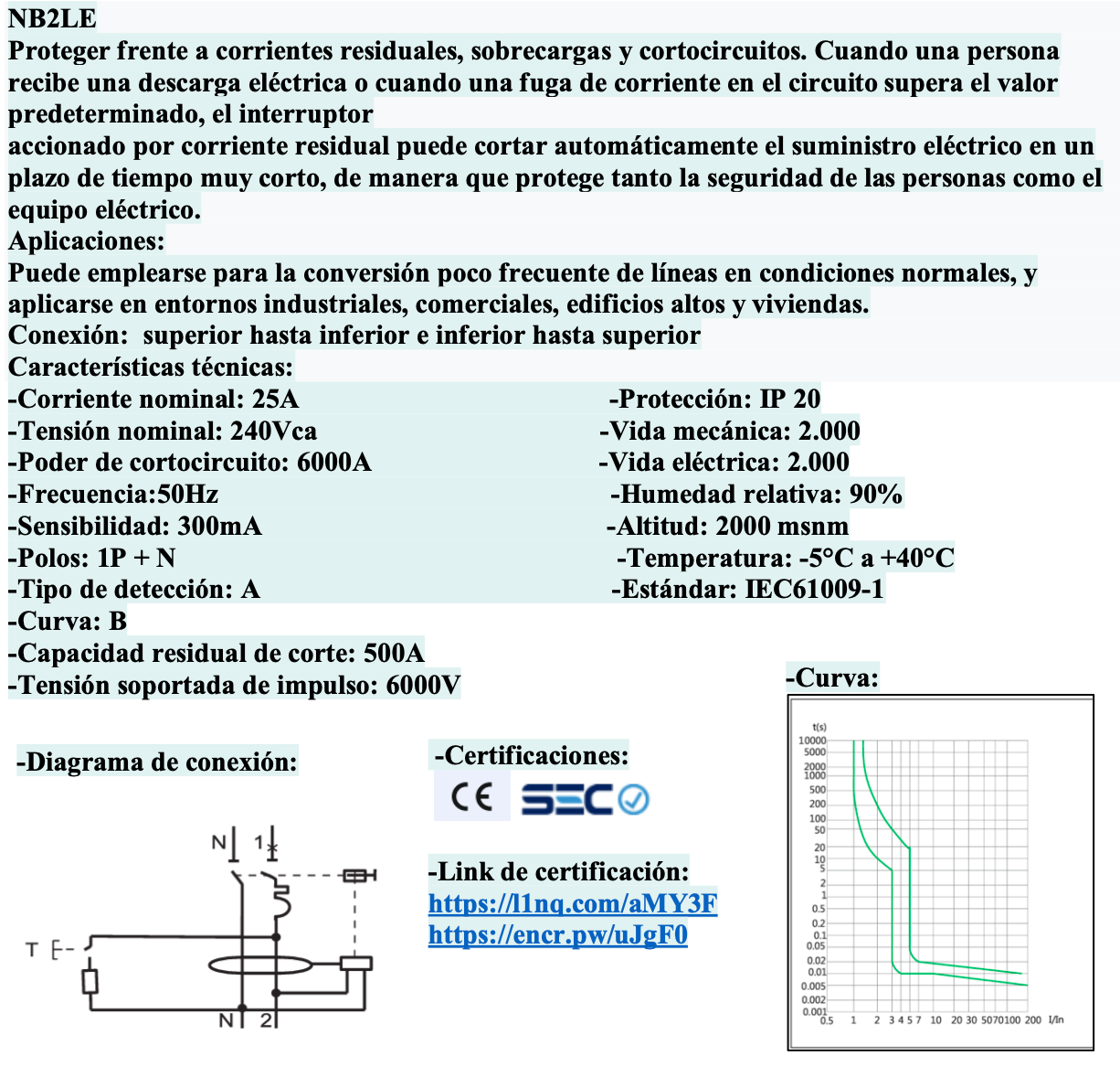 Automático CHINT NB2LE 1P+N 25A Curva B 6kA con Diferencial 300mA Tipo A – Código 0712012530CH