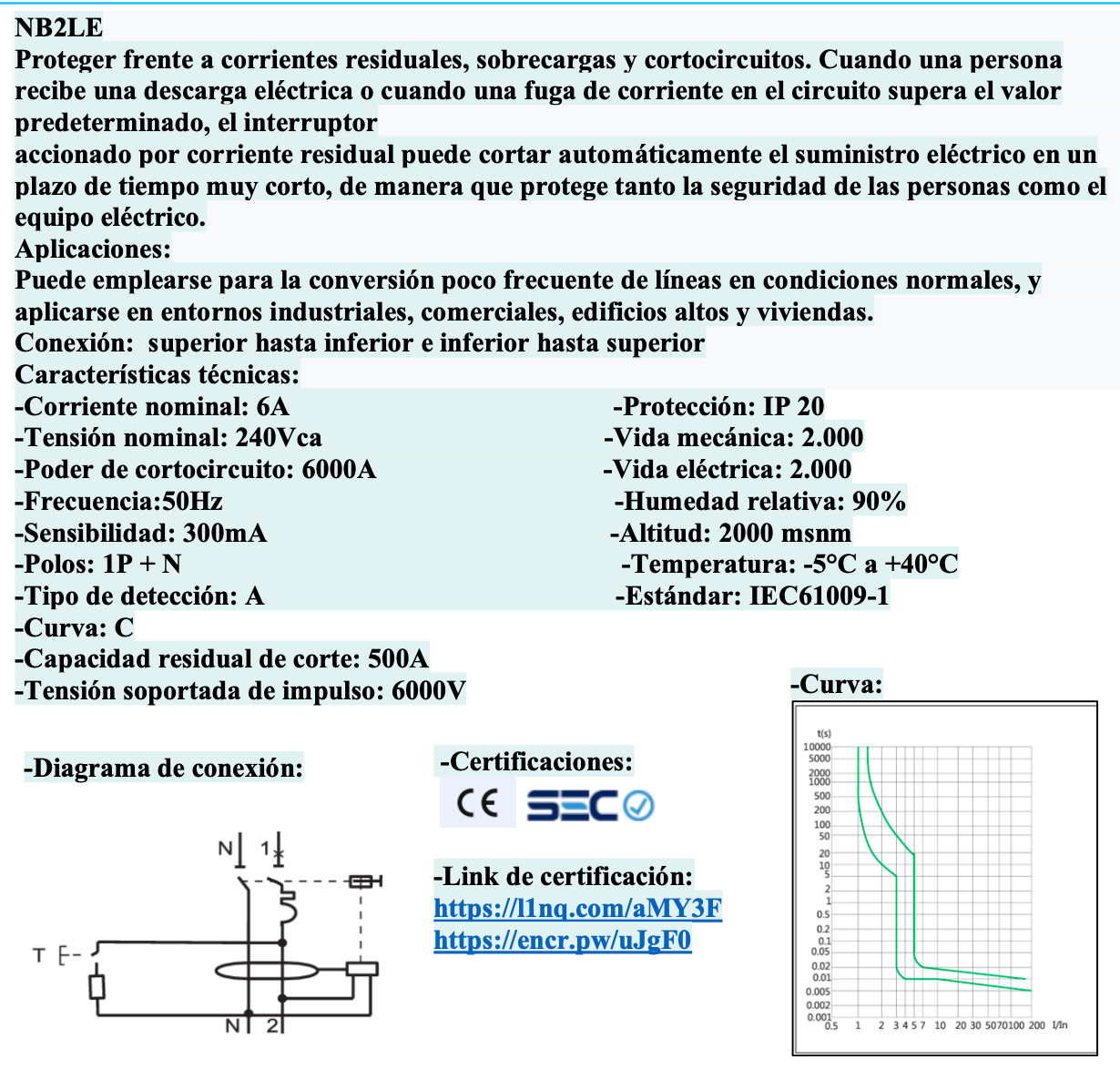 Automático CHINT NB2LE 1P+N 6A Curva C 6kA con Diferencial 300mA Tipo A – Código 0712110630CH