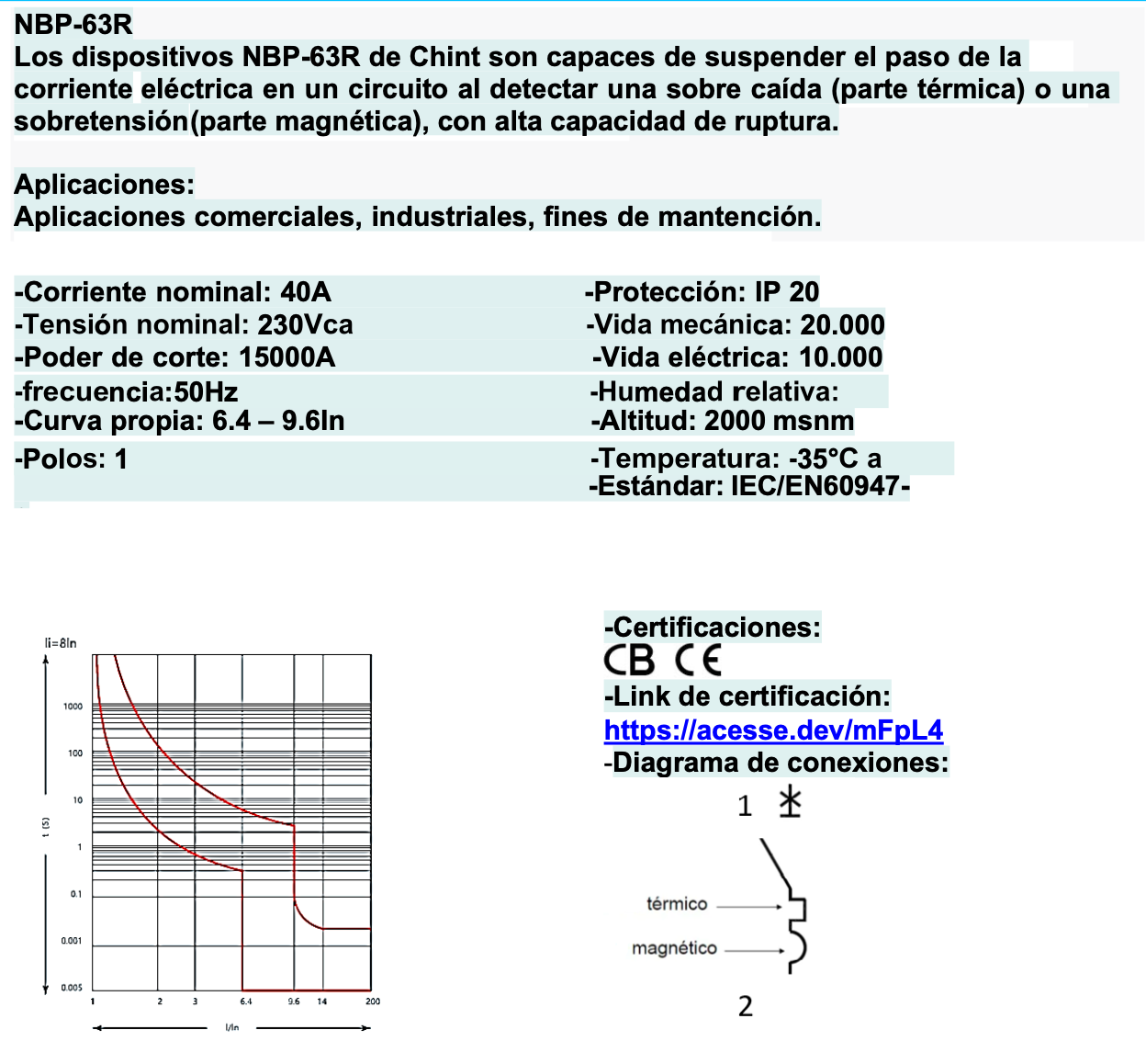 Interruptor Termomagnético CHINT NBP-63R 1P 40A 15kA Curva C – Código 07030140CH